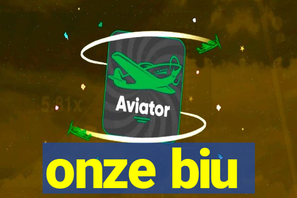 onze biu